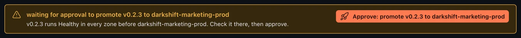 The Release's waiting banner: waiting for approval to promote v0.2.3 to darkshift-marketing-prod, with Approve