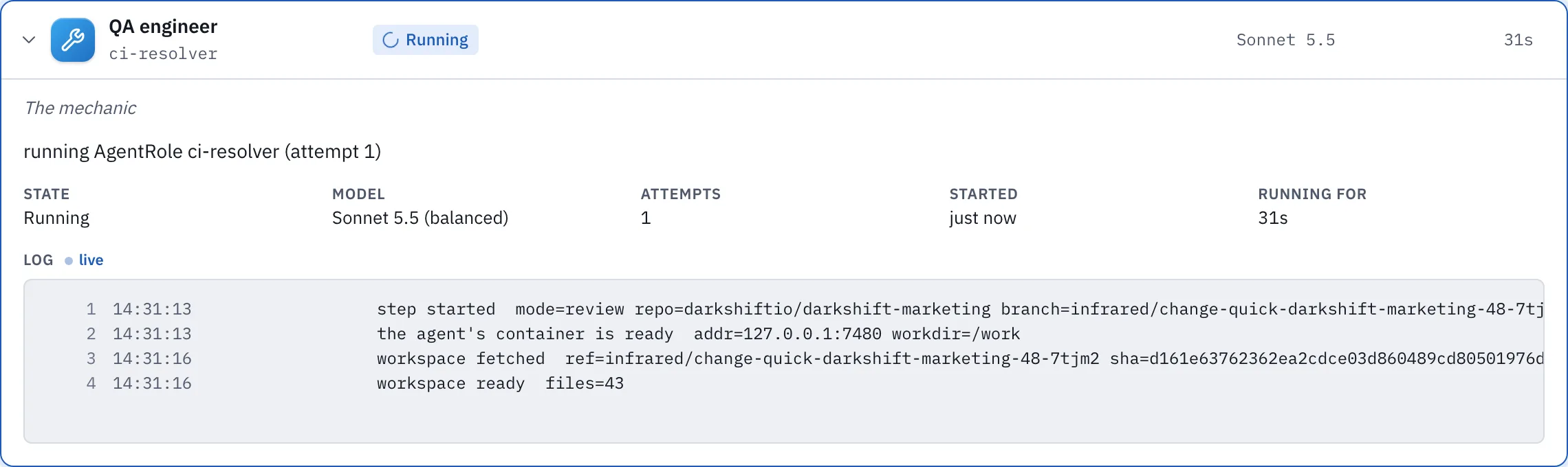 The QA engineer step of a Change while it runs, with its live log